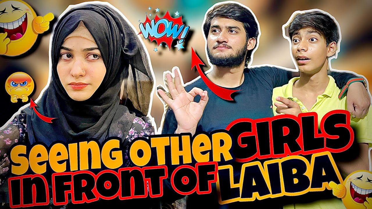 Seeing Other Girls Infront Of Wife Prank 😅 Laiba Fatima Hogyeen Naraz Ahmad se.