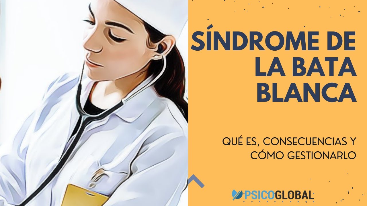 Síndrome de la bata blanca: Qué es, cuáles son sus consecuencias y técnicas de gestión