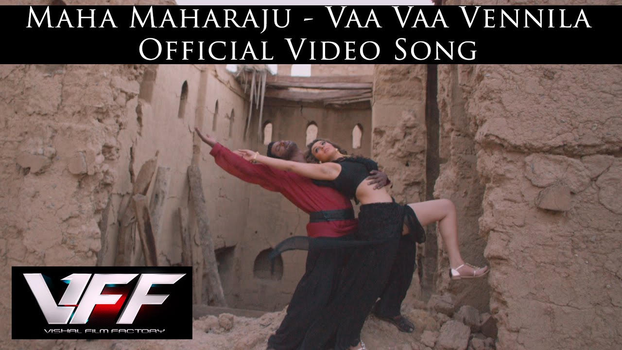 Maha Maharaju - Vaa Vaa Vennila Official Video Song  | Vishal, Hansika | Sundar C | Hip Hop Tamizha