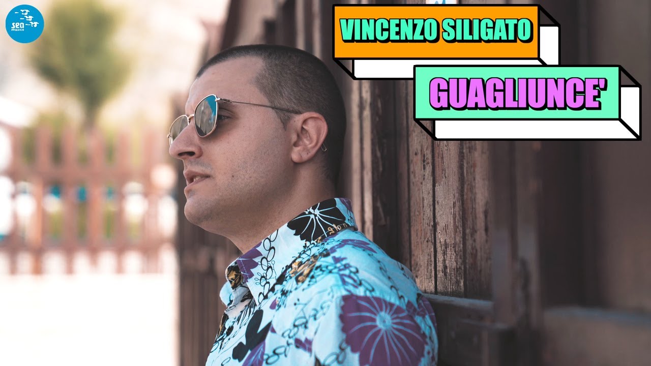 Vincenzo Siligato - Guagliunce' ( Ufficiale 2022 )