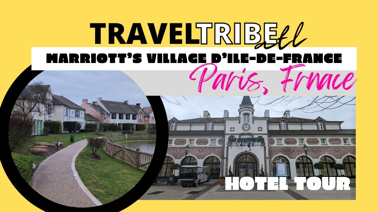 Hotel Tour of Marriott's Village d'ile-de-France | Near Disneyland Paris