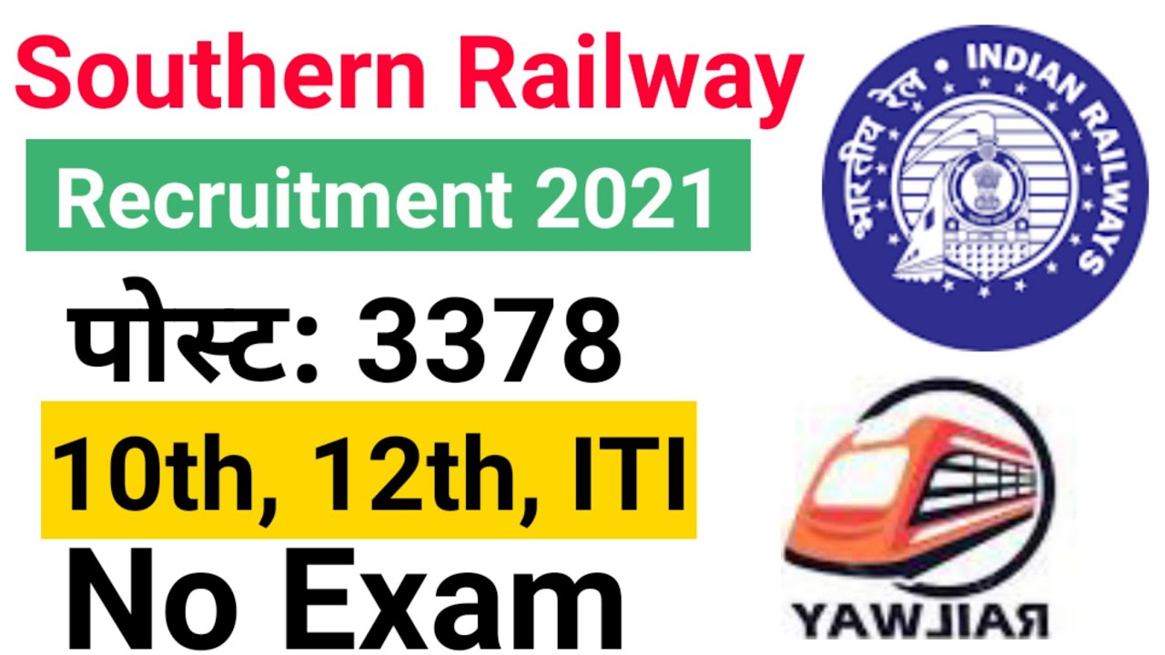 Southern Railway Recruitment 2021 | How to fill form Southern Railway Vacancy 2021?