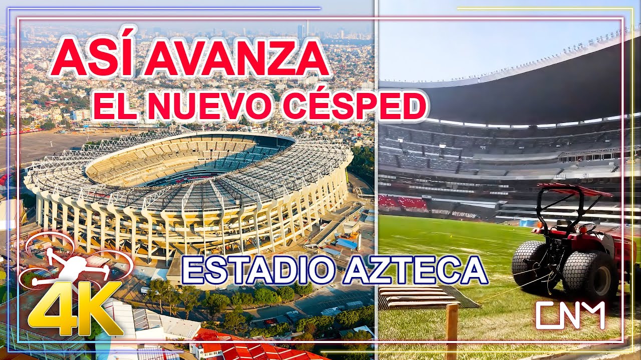 Estadio Azteca terminan la nueva grada (obra civil) y avanza la nueva cancha con c&eacute;sped h&iacute;brido