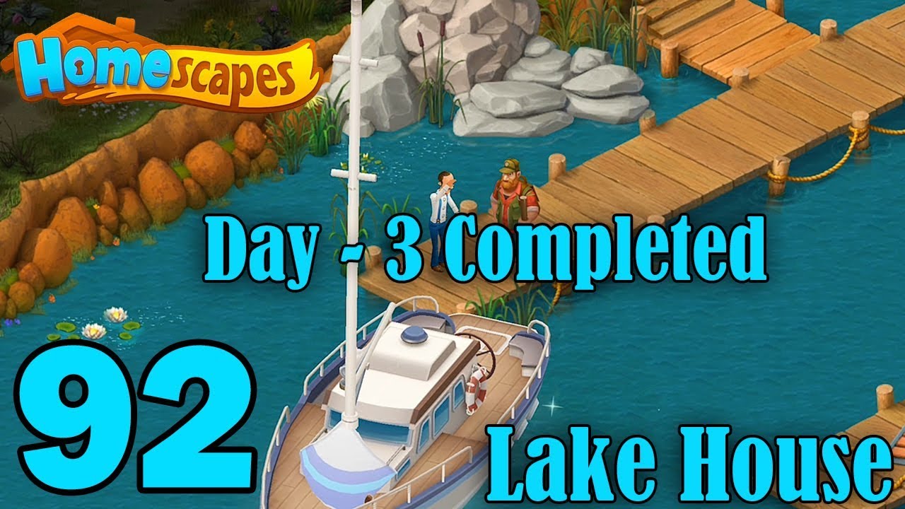 Homescapes Story Walkthrough Gameplay - New Lake House - Day 3 Completed - Part 92