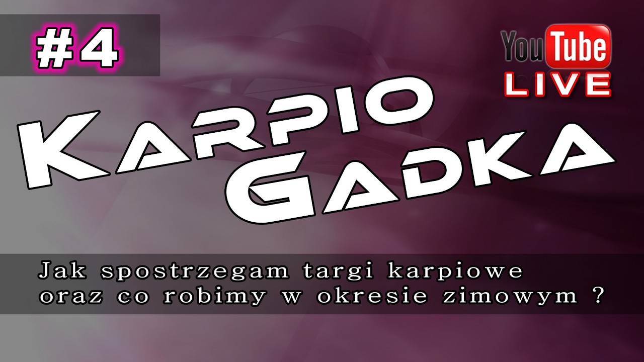 KarpioGadka #4 - Targi karpiowe oraz okres zimowy