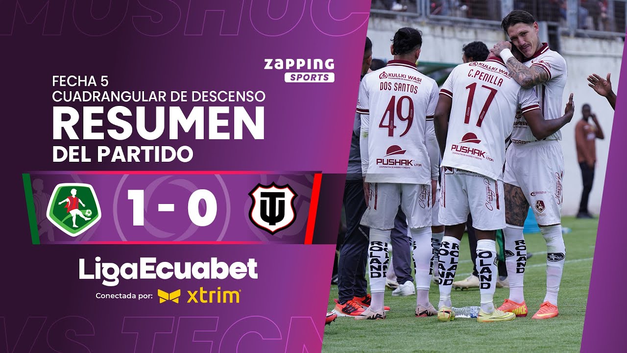 Mushuc Runa 1 - 0 T&eacute;cnico U. / Fecha 5 - Cuadrangular De Descenso / Liga Ecuabet conectada por Xtrim