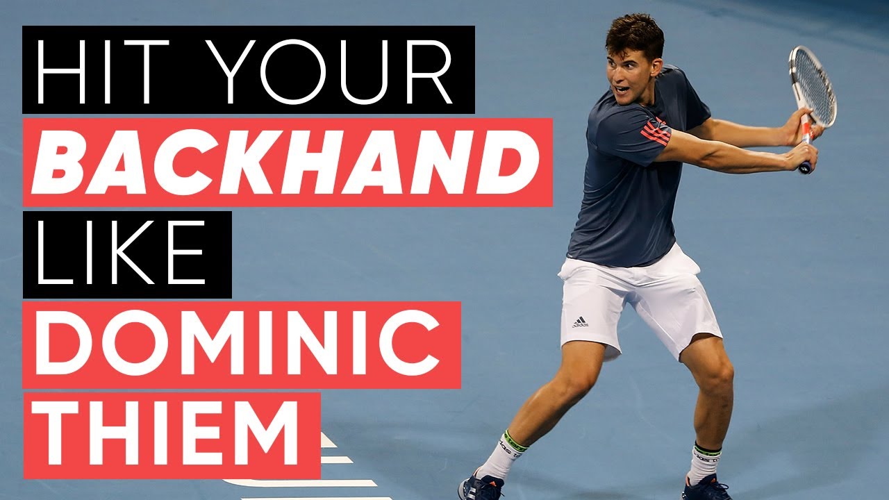 Hit Your Backhand Like Dominic Thiem - Tennis Lesson