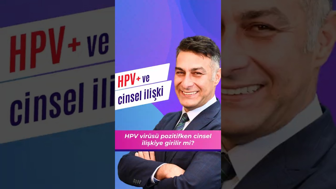 HPV poizitfken cinsel ilişkiye girilir mi?