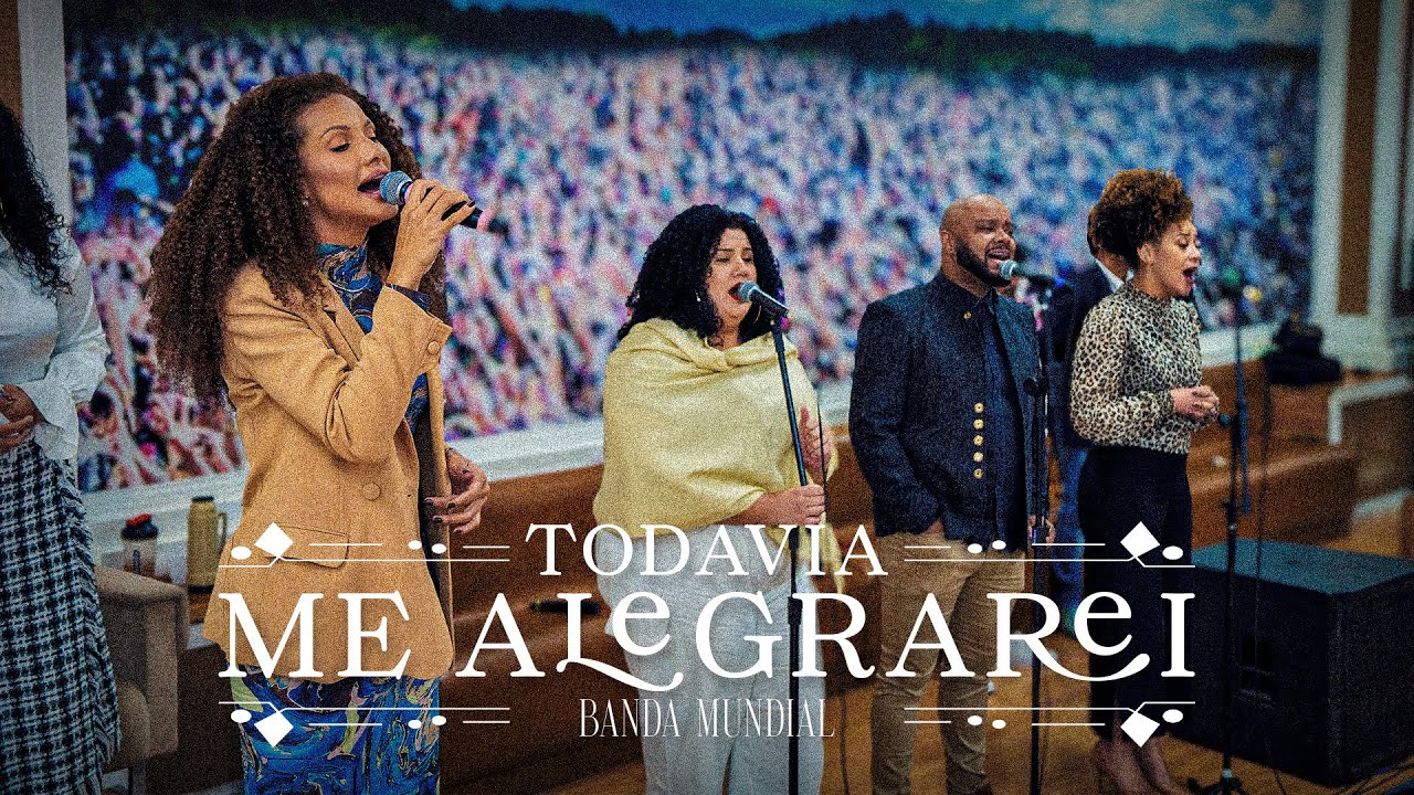 TODAVIA ME ALEGRAREI - BANDA MUNDIAL