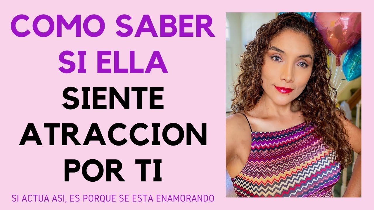 Cómo saber si ella siente atracción por ti (Si hace esto, está secretamente enamorada de ti)