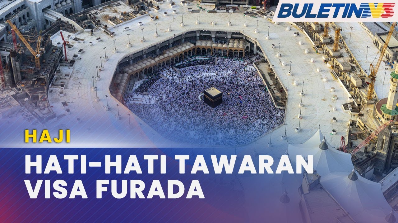 MUSIM HAJI 1443H | Waspada Tawaran Visa Furada, Tiada Jaminan Boleh Tunai Haji