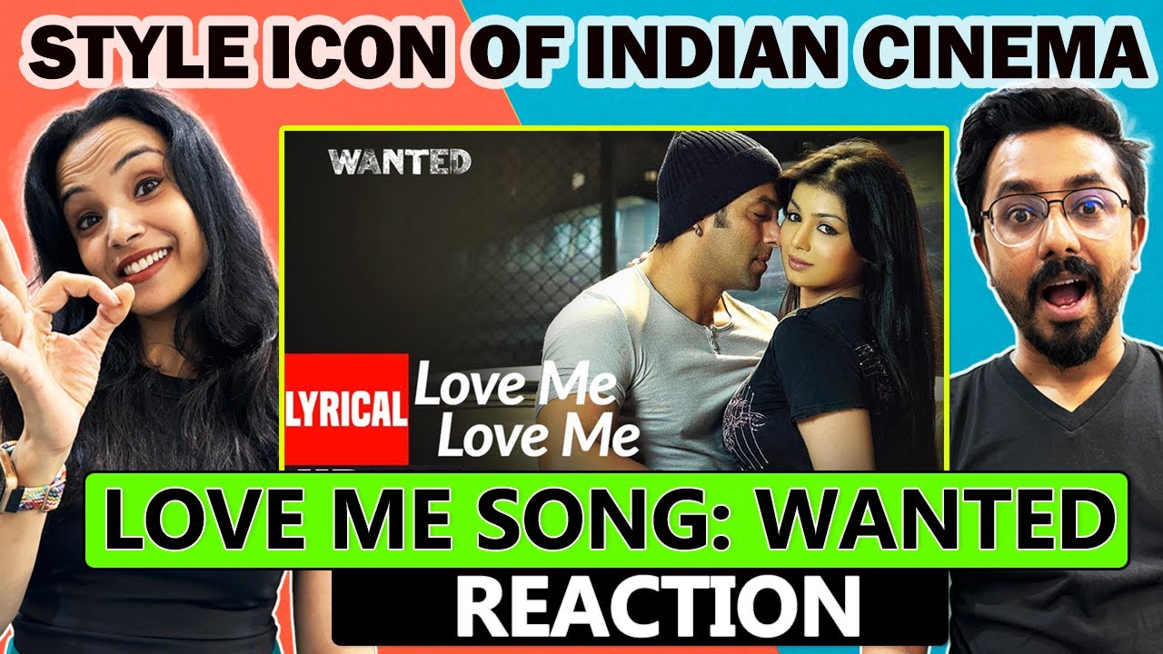 Love Me Love Me Song Reaction: WANTED | Salman Khan And Ayesha Takia