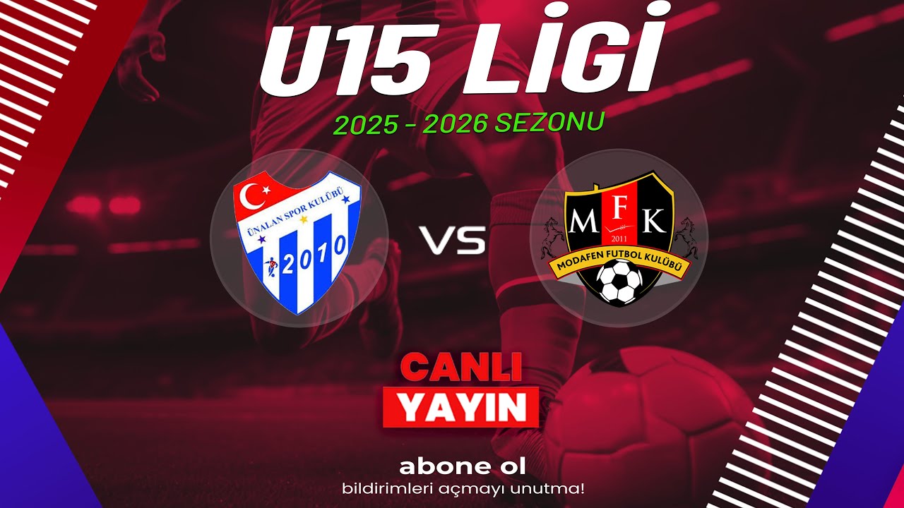 ÜNALAN SPOR - MODAFEN | U15 LİGİ / 39.GRUP