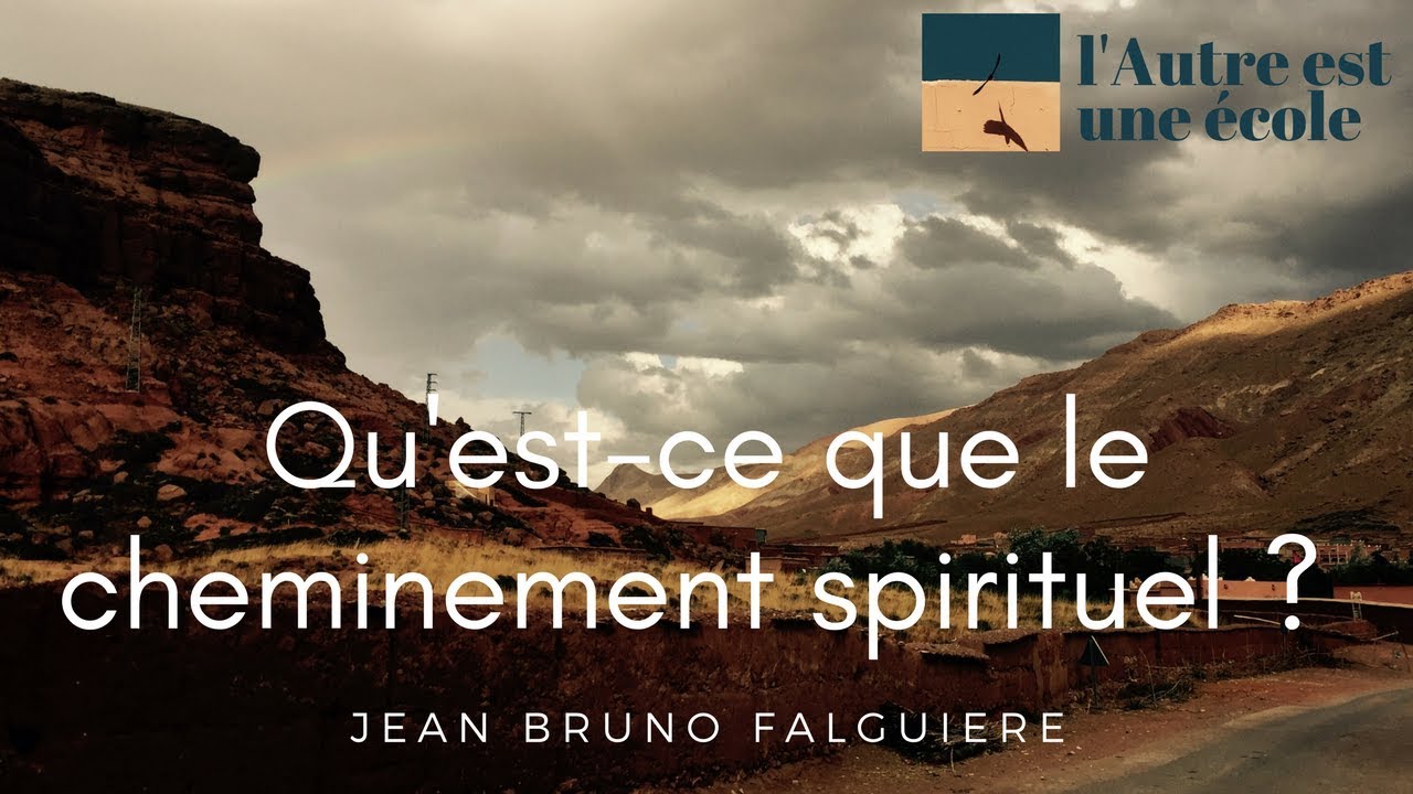 Qu'est-ce que le cheminement spirituel ?