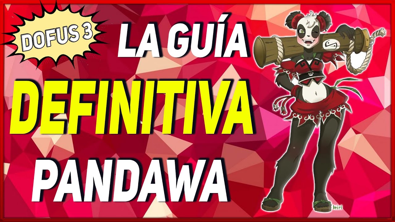 EXPLICACIÓN de CLASE PANDAWA | Dofus 3