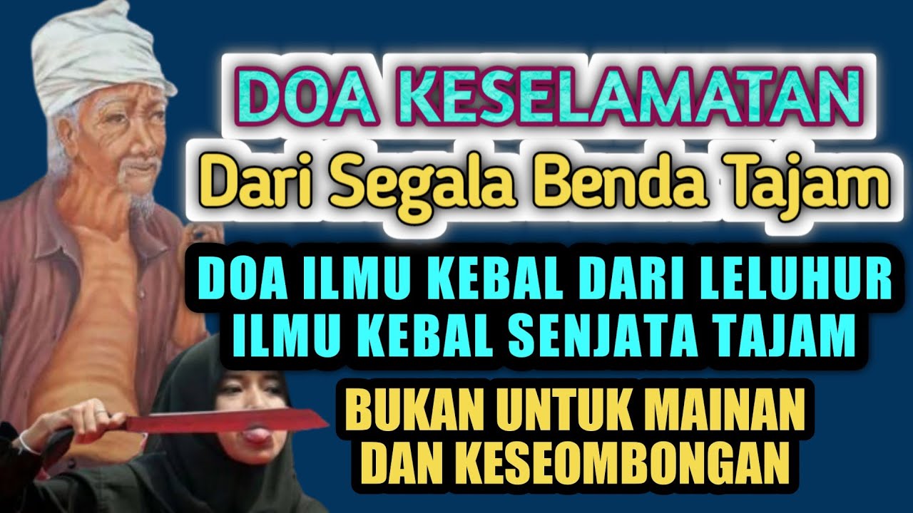 Ilmu Keselamatan Kebal || DOA ILMU KEBAL