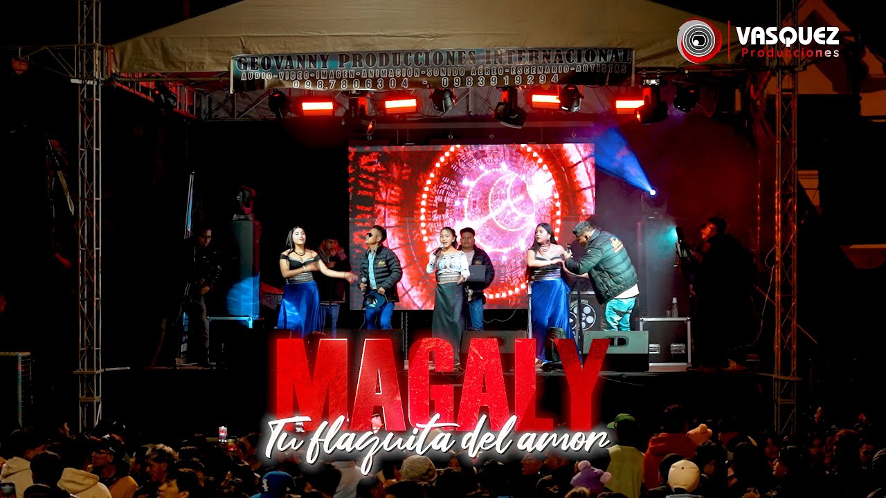 MAGALY Tu flakita del amor ► En Concierto ♪ (Socarte - Cañar - Ecuador)✓