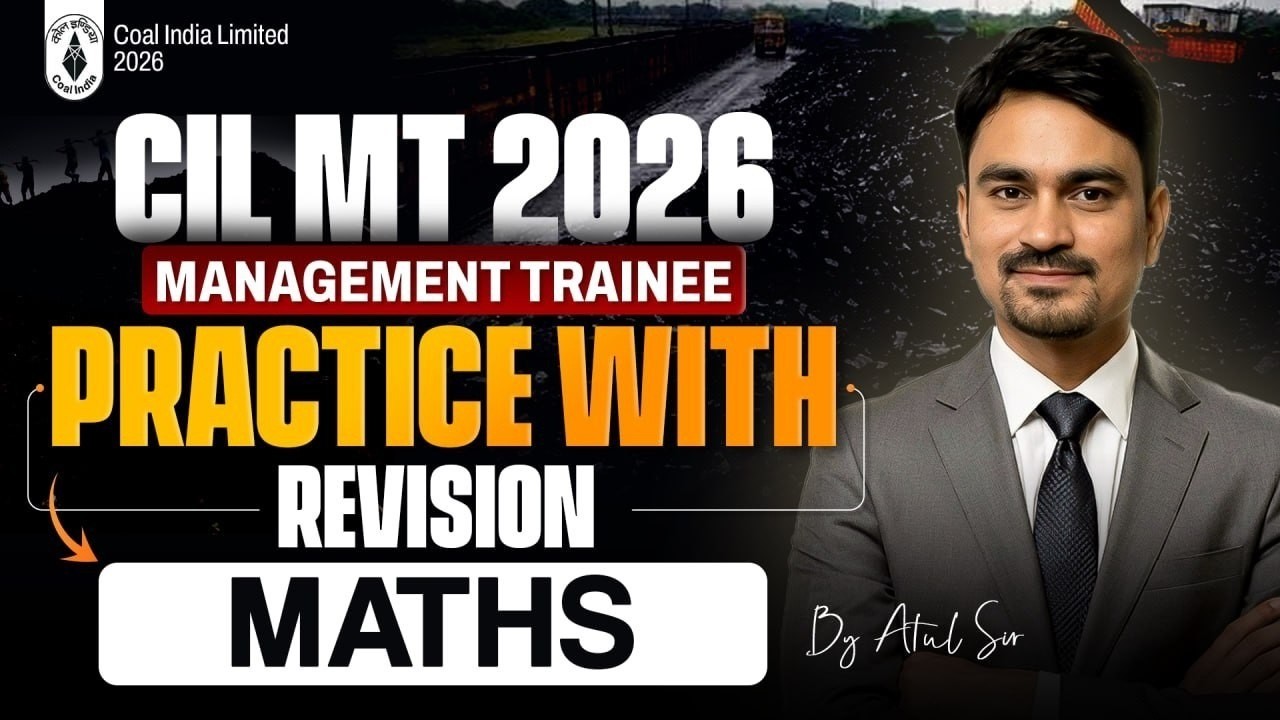 CIL MT 2026 | Maths Complete Practice with Revision | By Atul Sir