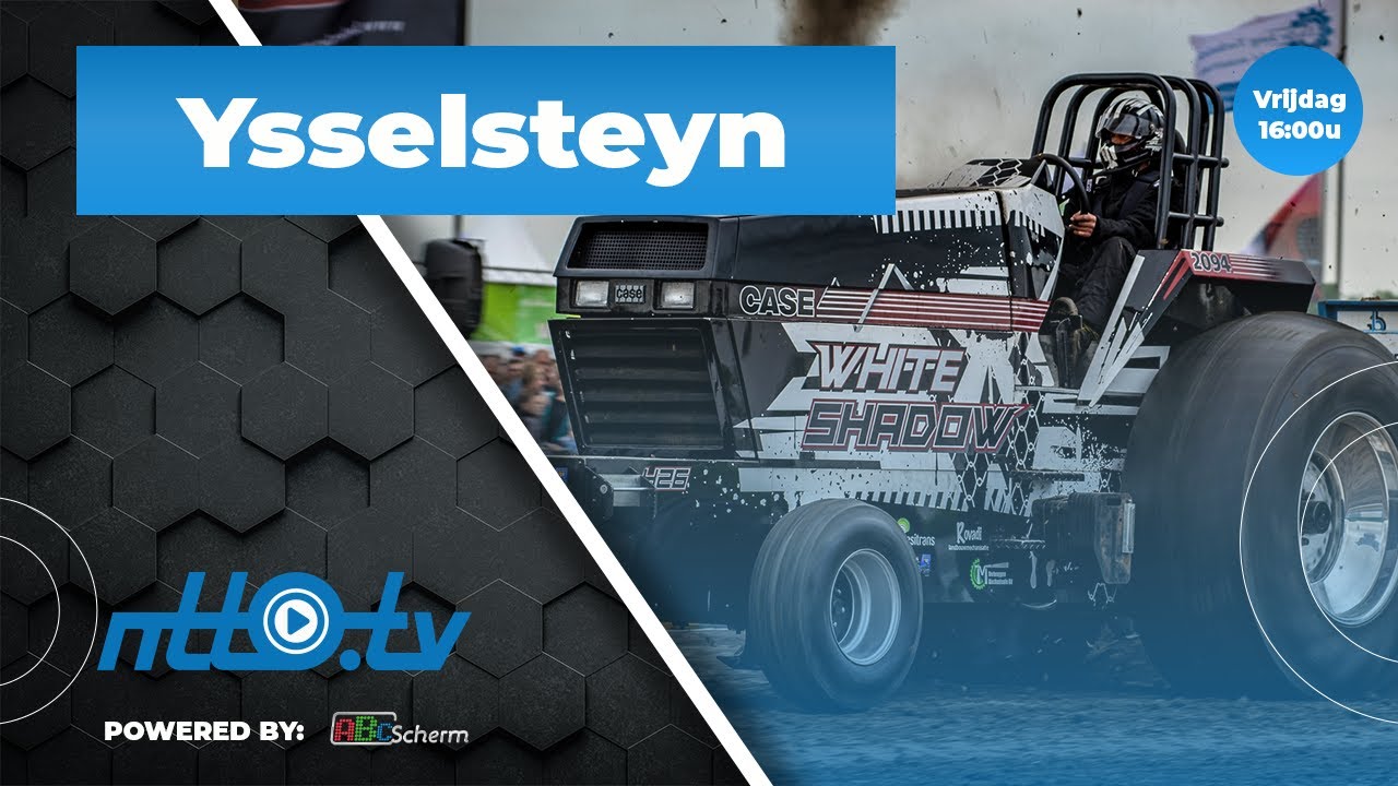 EK Tractorpulling Ysselsteyn Vrijdag | NTTO.tv livestream