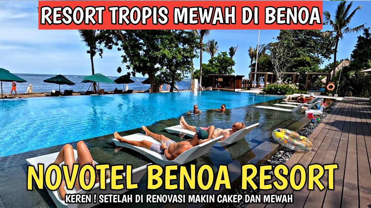 TERBARU ! HOTEL MEWAH DEPAN PANTAI TANJUNG BENOA | NOVOTEL BENOA BALI
