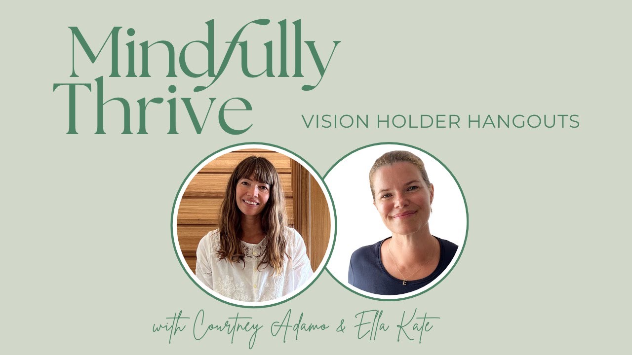 39 Mindfully Thrive -Trusting Life’s Path with Courtney Adamo | Vision Holders Podcast