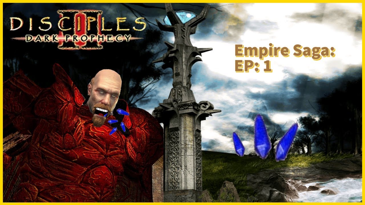 Let's Play: Disciples 2: Dark Prophecy [Dogbog] Empire Saga - Mission 1 - Ep 1