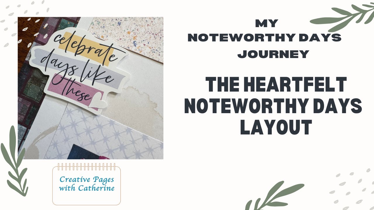 Creative Memories Heartfelt Noteworthy Days Layout
