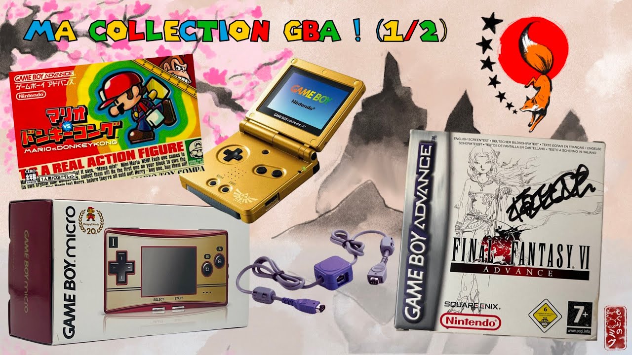 MA COLLECTION GAME BOY ADVANCE ! TOUS MES JEUX GBA (1è partie) : FINAL FANTASY, KIRBY, ZELDA, MARIO…
