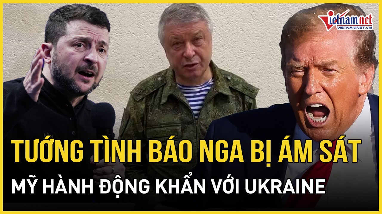 NÓNG RỰC: Tướng tình báo Nga bị ám sát, Điện Kremlin 
