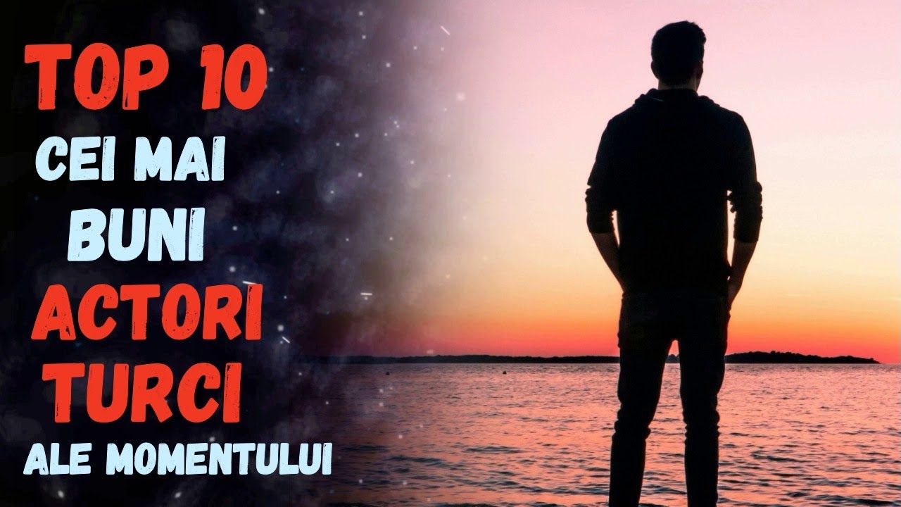 TOP 10 cei mai buni ACTORI TURCI ai momentului 🔥
