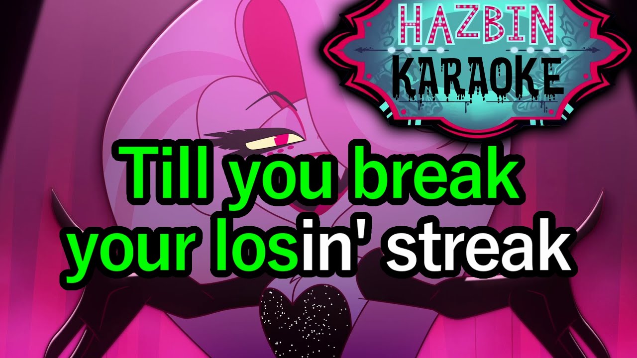 Losin' Streak - Hazbin Hotel Karaoke