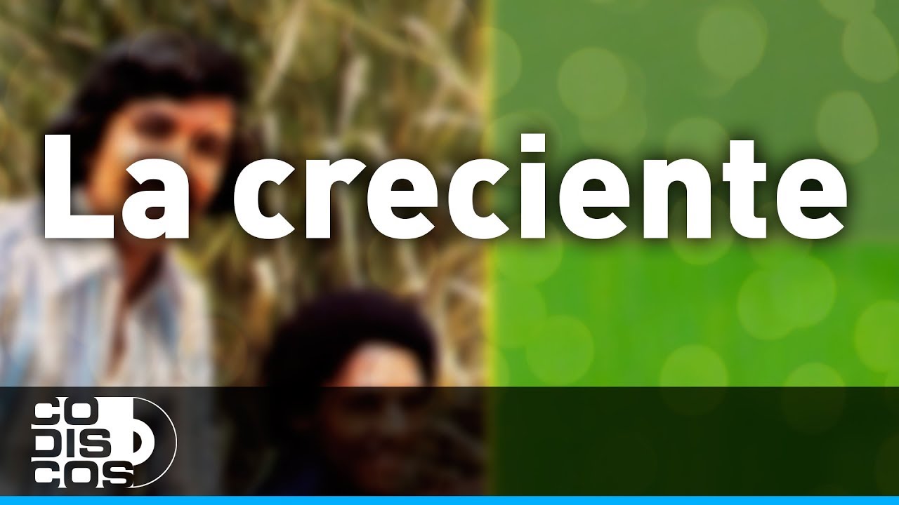 La Creciente, Binomio De Oro - Audio