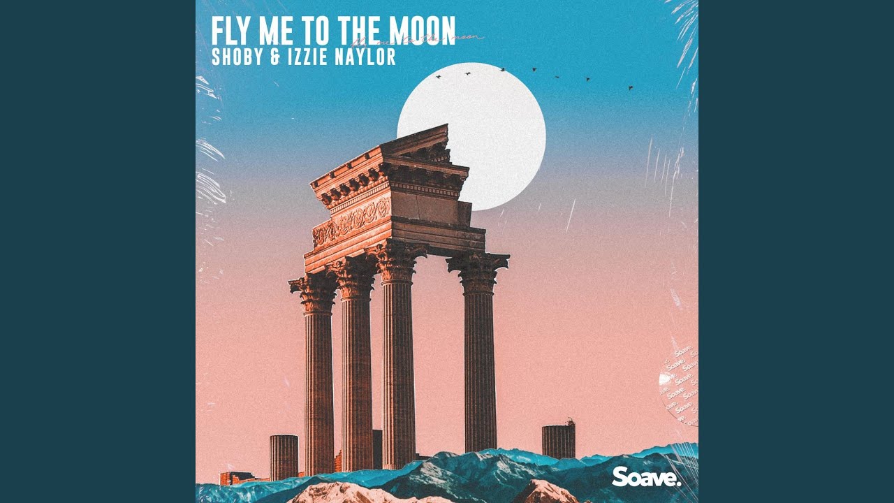 Fly Me to the Moon