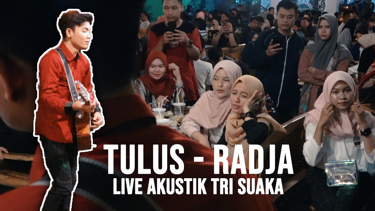 TULUS - RADJA (LIRIK) LIVE AKUSTIK COVER BY TRI SUAKA - PENDOPO LAWAS