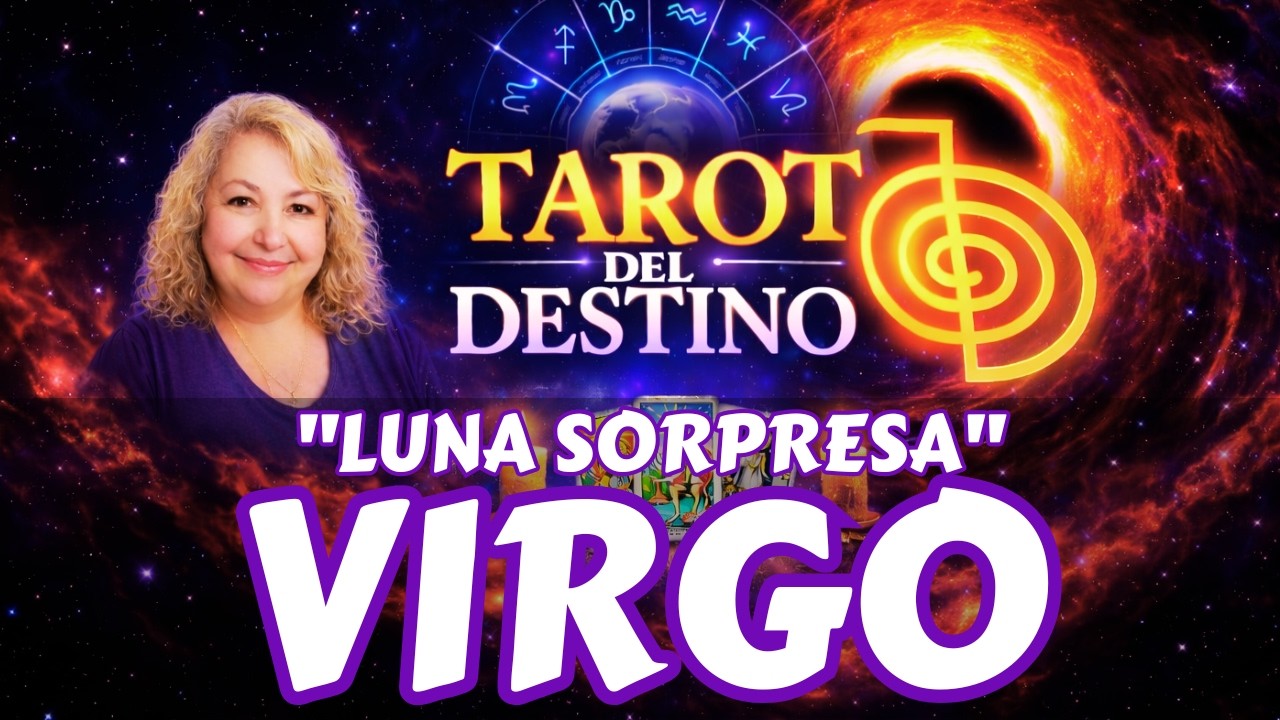 VIRGO ♍ ACLARA TUS DUDAS… LA PRÓXIMA LUNA TRAE SORPRESAS | Tarot del Destino #virgo