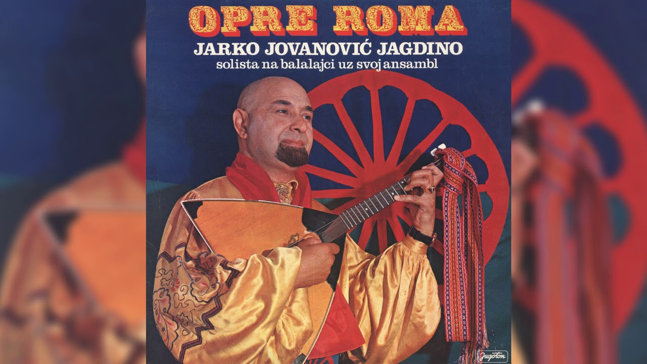 JARKO JOVANOVIĆ JAGDINO -  BALADA ROM