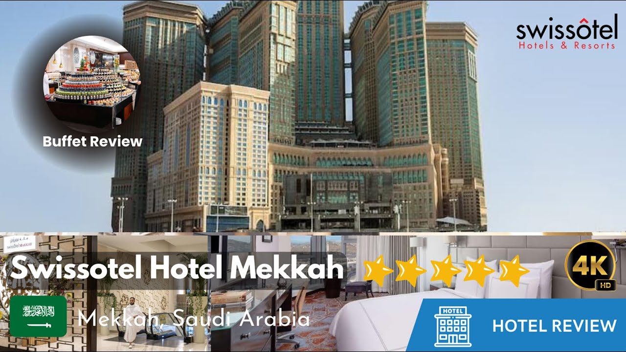SWISSÔTEL MAKKAH – Pengalaman Menginap Hotel Bintang 5 Kamar Mewah View Ka'bah + TIPS BOOKING 🏢⭐⭐⭐⭐⭐