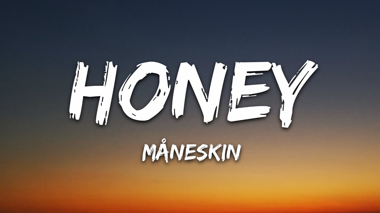 Måneskin - HONEY (ARE U COMING?) (Lyrics)