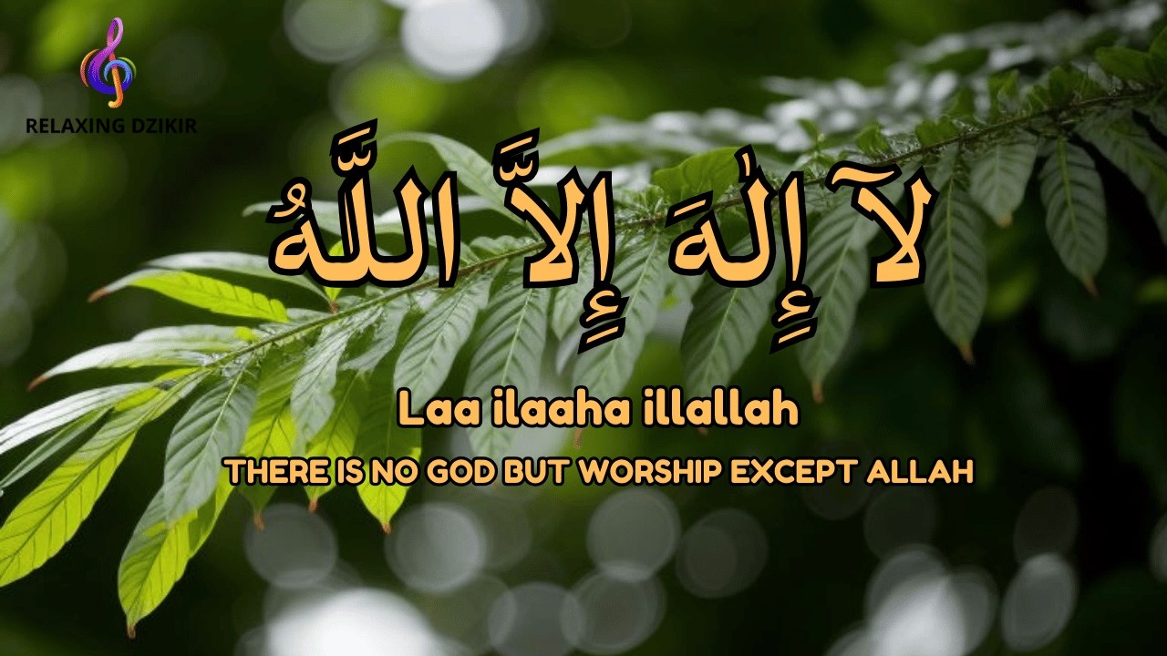 Daily Dzikir Calm LAILAHAILLALLAH for Stress Relief