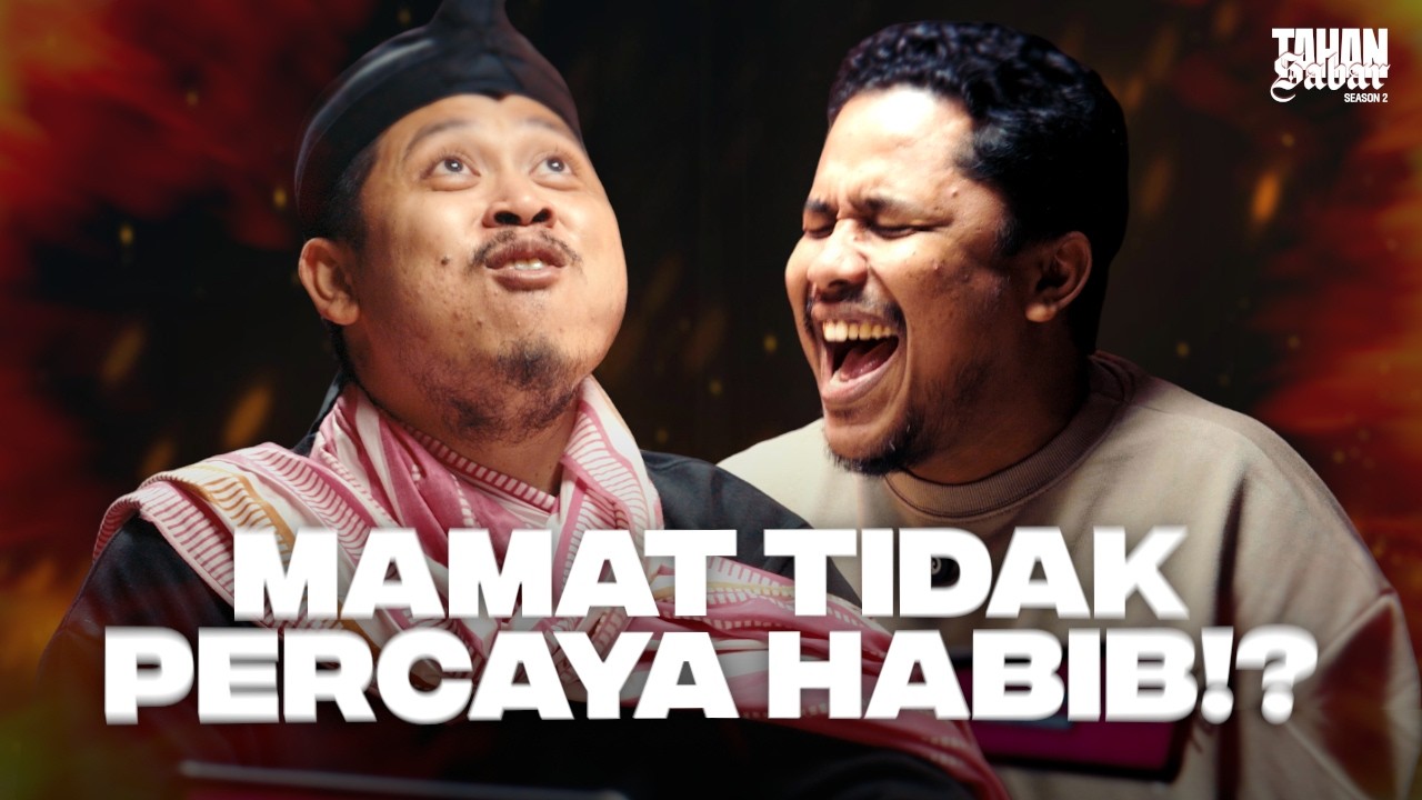MAMAT KLARIFIKASI! - Tahan Sabar