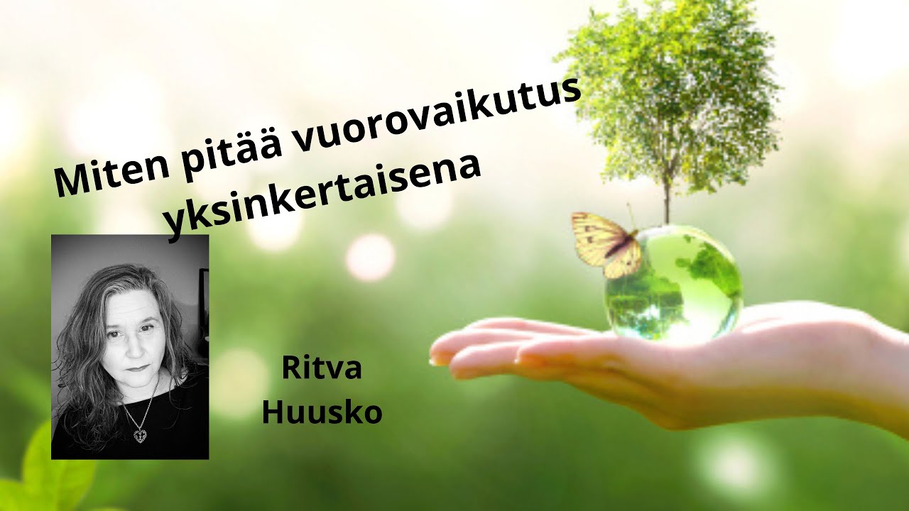 Vuorovaikutus kaikessa yksinkertaisuudessa on &auml;&auml;rimm&auml;isen helppoa