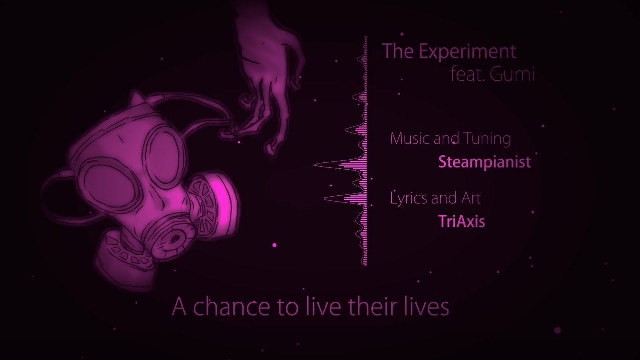 The Experiment (Slowed)