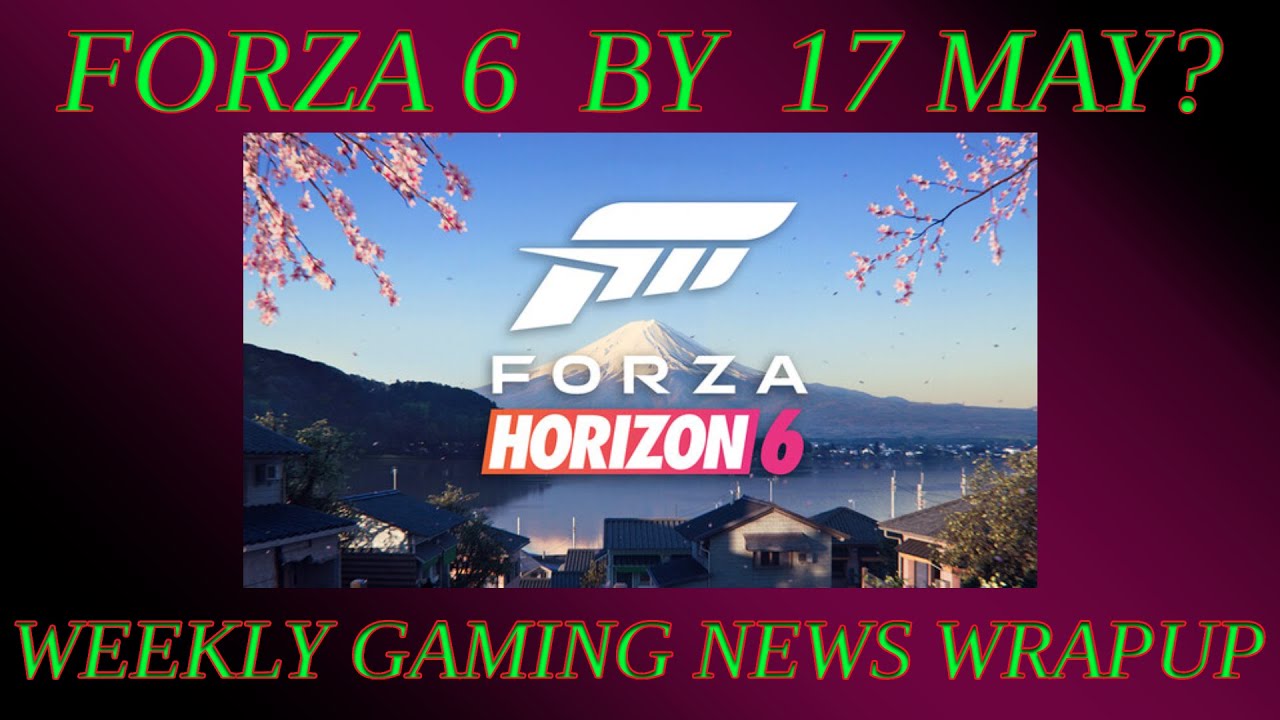Quick Bird Gaming News #61: Is Forza 6 coming sooner than we think?