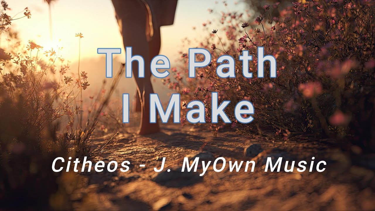 The Path I Make 1 0
