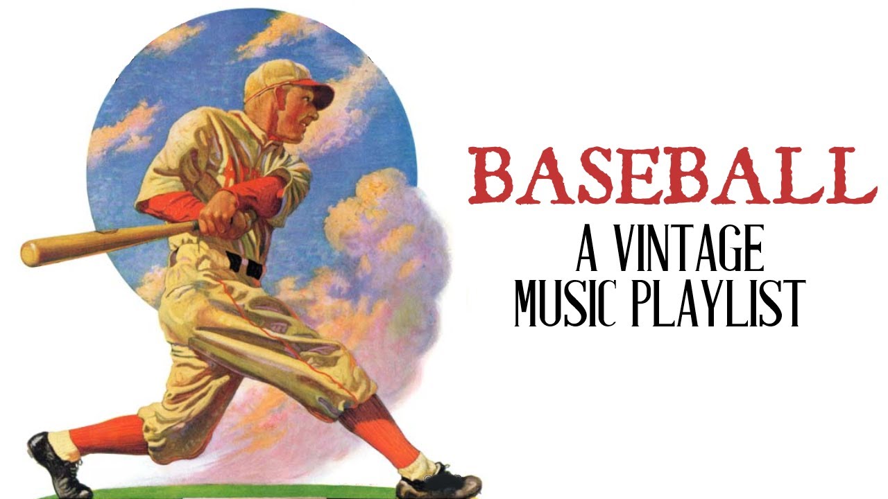 Baseball - A Vintage Music Playlist