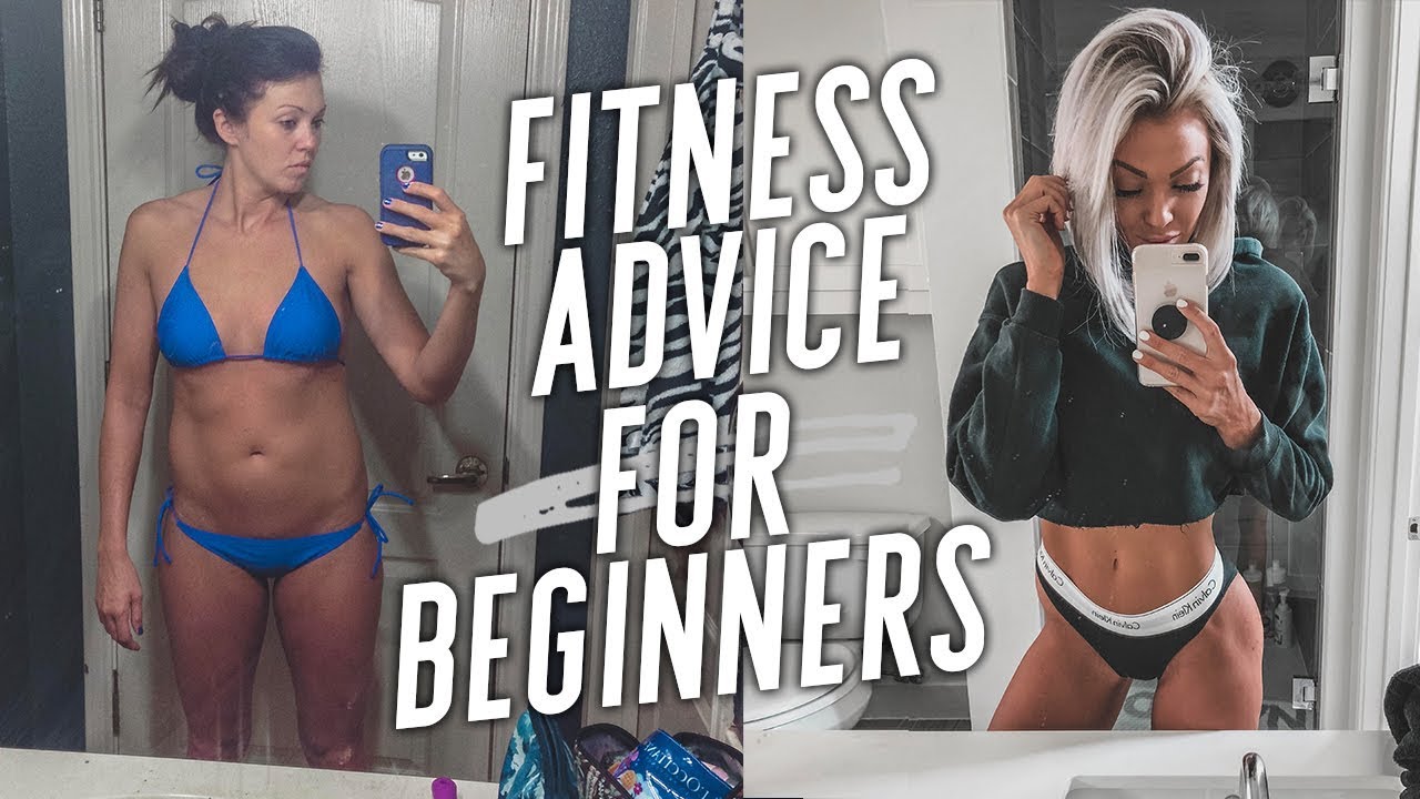 Fitness Advice for Beginners - What You NEED To Know