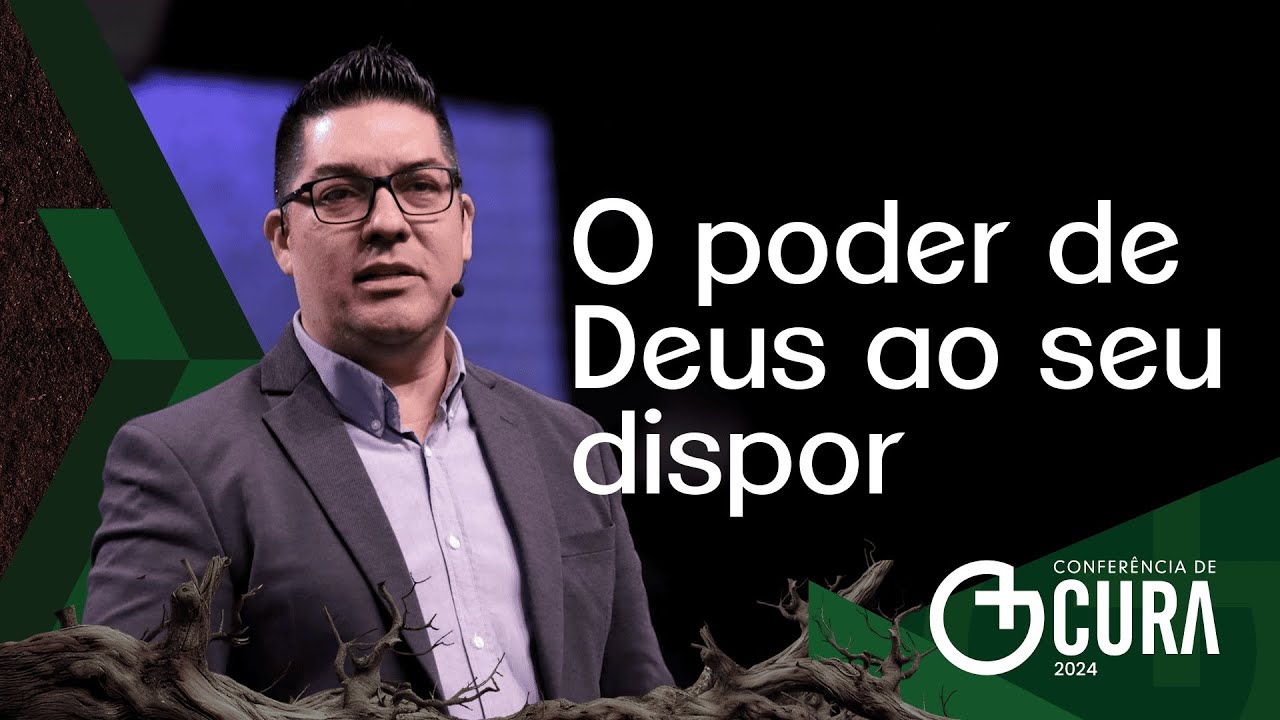 O poder de Deus ao seu dispor - Eliezer Rodrigues | Conferência de Cura 2024