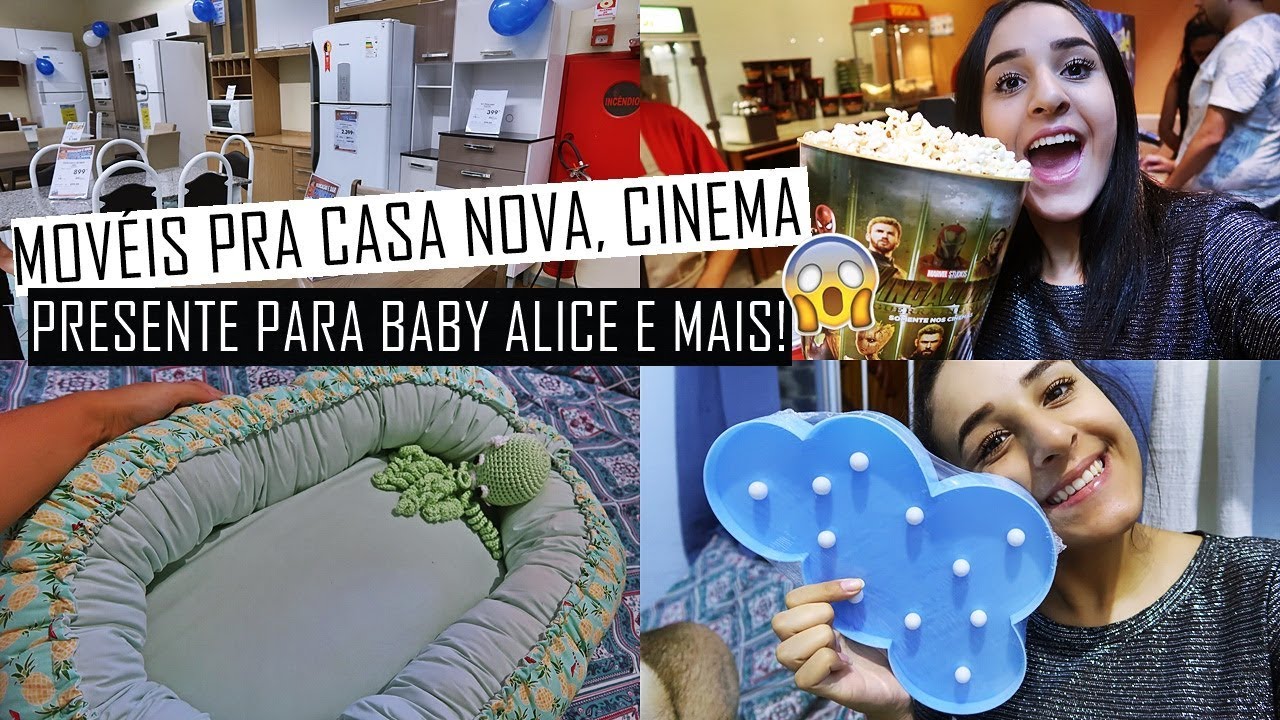 MÓVEIS PRA NOSSA CASA NOVA, ALICE GANHOU MAIS PRESENTES, CINEMA E OS VINGADORES! | VLOG