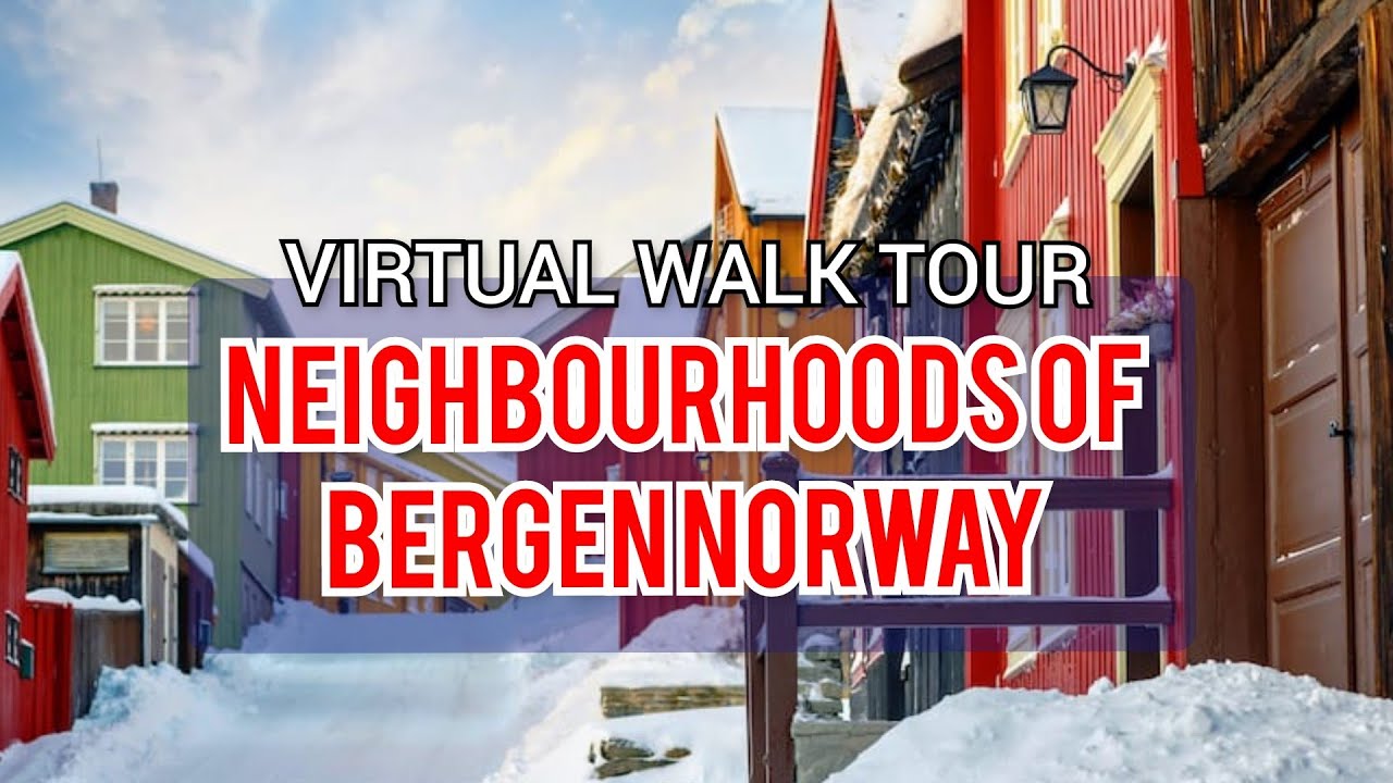 4K VIRTUAL WALK TOUR - Neighbourhoods of Bergen Norway