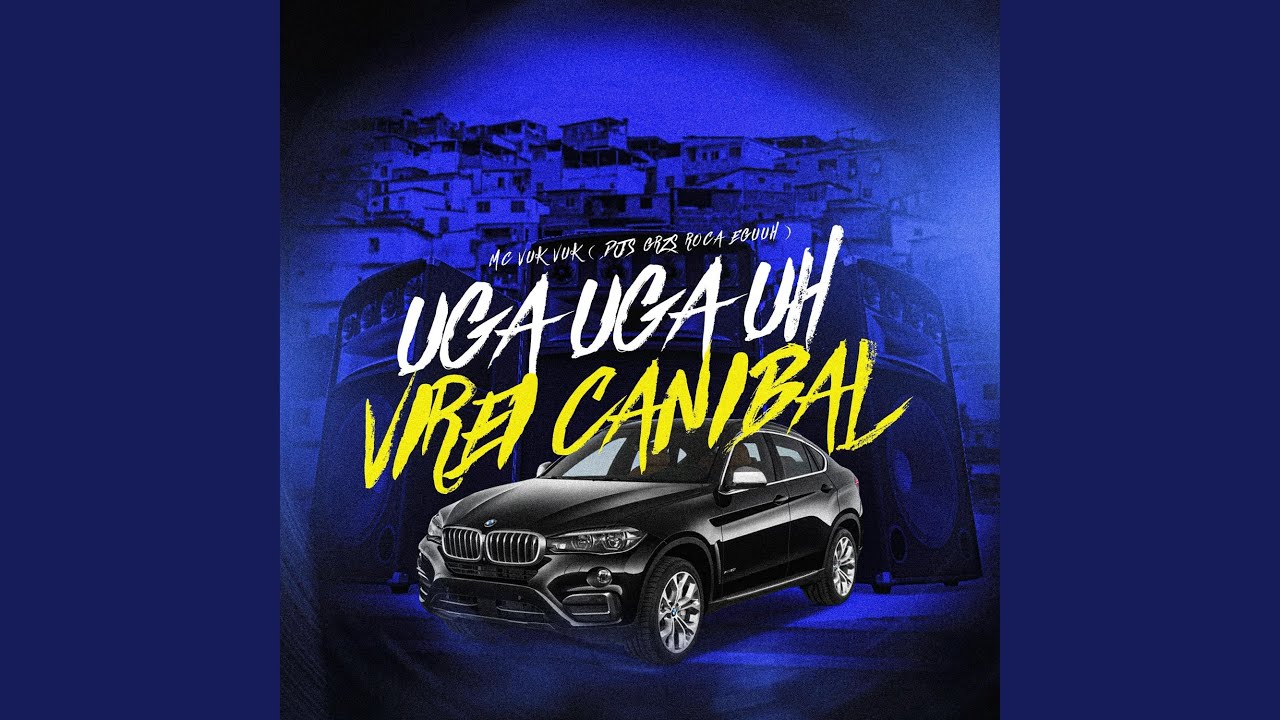 Uga Uga Uga Uh Virei Canibal